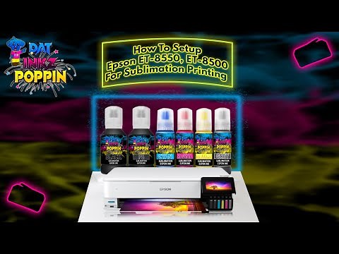 How To Convert Epson ET-8550 To Sublimation Printer 2025