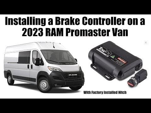 Installing Brake Controller in 2023 RAM Promaster Van