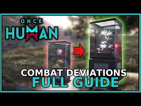 ALL Combat Deviations FULLY EXPLAINED – Advanced Player Power Guide #3 (2025) | Once Human
