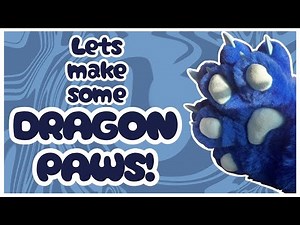 Making a pair of dragon paws!