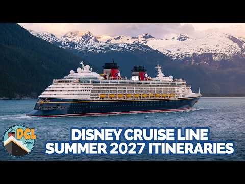 Disney Cruise Line Summer 2027 Itineraries: Everything You Need to Know