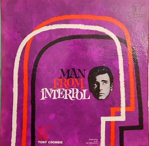 Tony Crombie - Man From Interpol