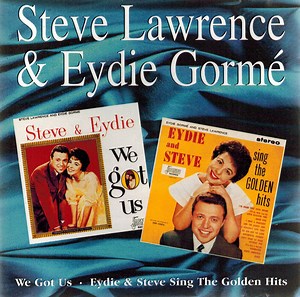Steve Lawrence & Eydie Gorme - We Got Us & Sing The Golden Hits