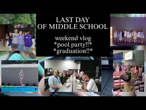 LAST DAY OF MIDDLE SCHOOL | summer | pool party | 8th grade graduation | friends | yaps