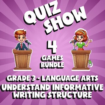 4 QUIZ SHOW ELA Games - Understand Informative Writing Structure - Grade 3