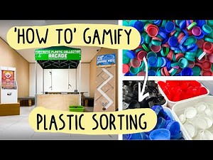 'How-to' Gamify Plastic Sorting