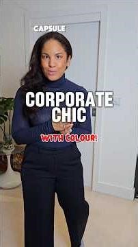Corporate chic with capsule wardrobe staples