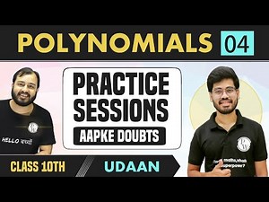 Polynomials 04 | Best Problems on Polynomials | Complete Chapter in 1 Shot | Class 10 | NCERT