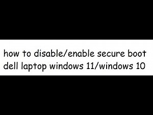 how to disable secure boot dell laptop windows 11