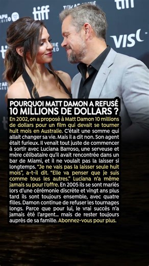 Pourquoi Matt Damon a refusé 10 millions de dollars ?