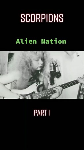 Alien Nation (Part 1) #scorpions #rockbeliever #musiciansoftiktok #musician #guitaristsoftiktok #guitarist #guitars #rock #rockbelievers #aliennation #scorpionscover #scorpionsband #scorpionsaliennation #music #musictiktok