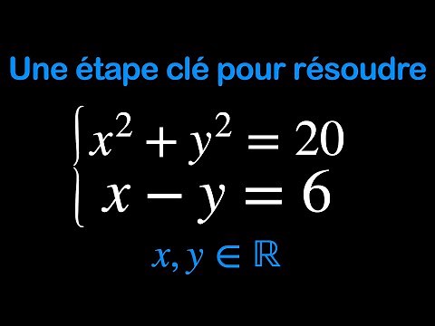 La technique pour résoudre ce système d'équations