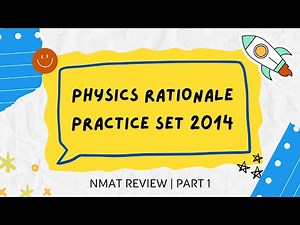 Physics Rationale CEM NMAT Practice Set 2014 | PART 1 | Free NMAT Review by NMAT Study Buddy