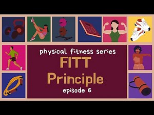 FITT Principle | physical fitness series ep. 6