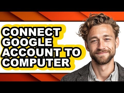 How to Connect Google Account to Computer (updated)
