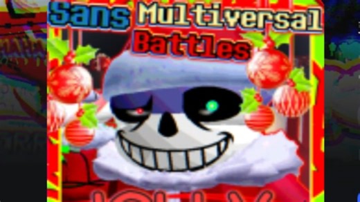 （Sans Multiversal Battles:REMASTERED)圣诞sans介绍 圣诞节活动流程（带翻译）