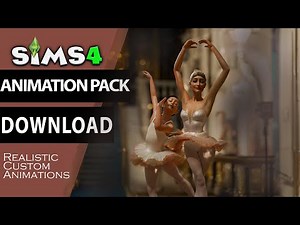 Sims 4 Animation pack Ballet Download | Realistic Animation Pack