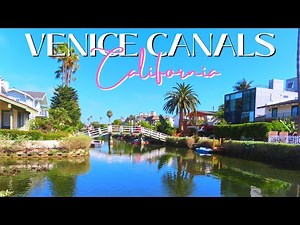 Venice Canals, Venice, California | Things to Do & Visit in Los Angeles