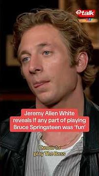 Jeremy Allen White reveals if any part of playing Bruce Springsteen was ‘fun’