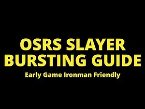 OSRS Slayer Bursting Guide