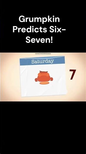 Grumpkin Predicts Six-Seven #memes #spongebob #endlessalphabet