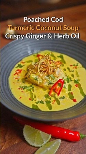 Gently poached Cod in Turmeric Coconut Broth with Crispy Ginger & Herb Oil- Recipe in description