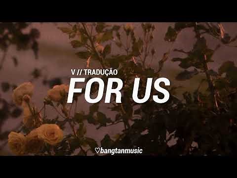 V || For Us || Tradução PT/BR