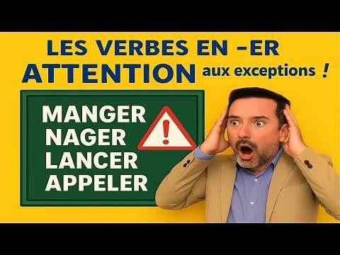 Les verbes du premier groupe : les exceptions à connaître !