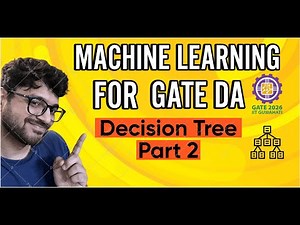 Machine Learning 05 | Decision Tree | DA | GATE Crash Course