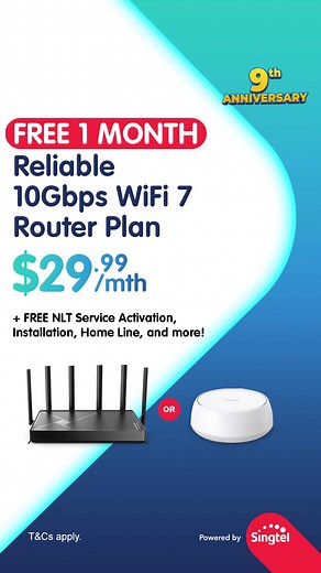 [9th Anniversary Special] Switch and get FREE 1 month of our reliable 10Gbps Router Plan! Choose a FREE WiFi 7 router between Archer BE400 and Deco BE25 (worth up to $235). Plus, get more perks when you sign up. - FREE NLT Service Activation (worth $61.04) - FREE Weekdays Installation (worth $59.95) - FREE Home Digital Line (worth $3.04/mth) - FREE 180 days of CAST.SG (worth $59.88) Enter during sign up to get this deal! Powered by Singtel. T&Cs apply. | WhizComms
