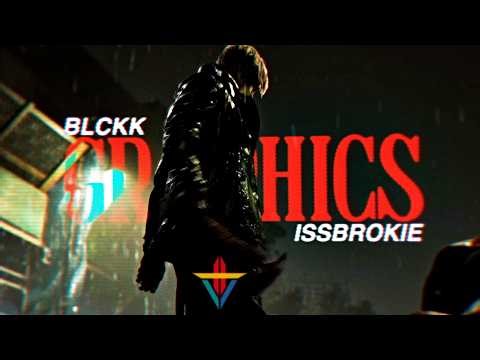 BLCKK & ISSBROKIE - GRAPHICS! (prod. lil toe & wendigo)