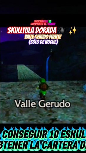 How to Get the Gerudo Valley GOLDEN SKULLTULA at Night Only? The Legend of Zelda: Ocarina of Time 3D