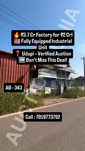 🏷 AD-343 | Verified Auction Property 📍 Near Gangavishveshwara Sabhabavana, Neelavara, Udupi – 576213 🧭 West Facing | Building Age: 3 Years 📐 Total Area: 40 cents (Built-up) 37 cents (Open Plot) ➡️ Total: 33,541.10 sq.ft 🚚 Goods Transport Access | 30 Ft Road 🏗 Physical Possession | Verified & Available 🔒 Facilities & Infrastructure: • CCTV • Separate Transformer Unit • Kirloskar Generator • Staff Rest Rooms • Administrative Office • Large Godown • Store Rooms • Laboratory • Wheat Mill Plan