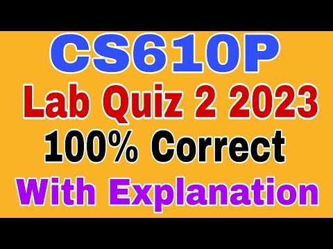 CS610P lab quiz 2 2023 / Cs610p lab 2 quiz spring 2023