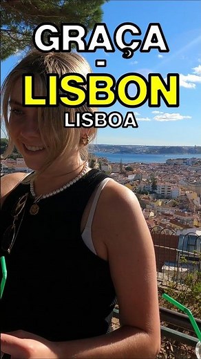 Graça, LISBON: The Best Views Over the City | Portugal