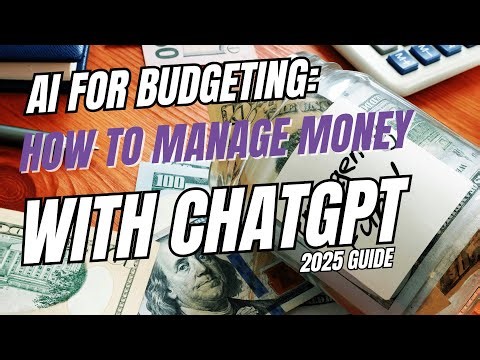 AI for Budgeting: How to Manage Money with ChatGPT (2025 Guide)