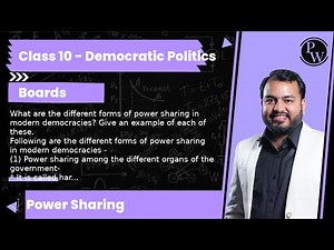 What are the different forms of power sharing in modern democracies? Give an example of each of t...