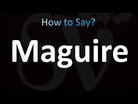 How to Pronounce Maguire (CORRECTLY!)