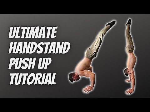 THE ULTIMATE HANDSTAND PUSH UPS GUIDE | STEP BY STEP LEARNING TO BUILD STRENGTH AND BALANCE