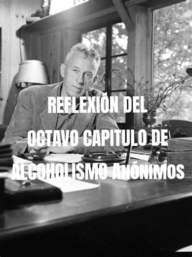 Reflexión del octavo capítulo de Alcohólicos Anónimos #AA #alcoholicosanonimos💙 #AlcohólicosAnónimos #reflexiones #undiaalavez💖