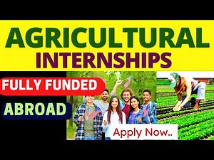 Agriculture Study: 5 Paid Agriculture Internship Abroad | Organic farming Internships