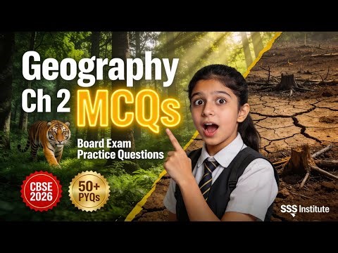 Practice question of Geography - Forest &Wildlife Resources for board Exam || by; Mishra Ji 