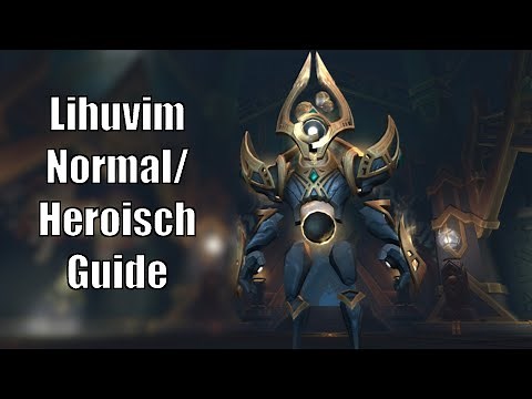 Lihuvim guide (normal/heroisch) - Mausoleum der Ersten [World of Warcraft: Shadowlands]