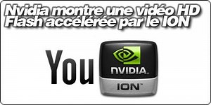Nvidia montre une vidéo HD Flash accélérée par le chipset ION.