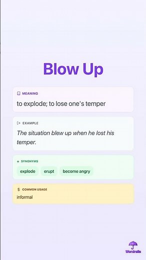 BLOW UP - Phrasal Verb Explained | Meaning, Examples & Synonyms | Wordrella