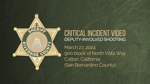 20K views · 215 reactions | Critical Incident Video Release: Deputy Involved Shooting, March 27, 2024, Colton, California. | Riverside County Sheriff's Office | Facebook