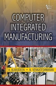 Download Computer Integrated Manufacturing PDF Online 2022 by A ALAVUDEEN