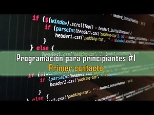 PROGRAMAR DESDE 0 - Capítulo 1 - Lo básico