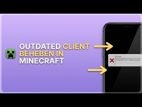 How to den Fehler „Outdated Client“ in Minecraft beheben – schnelle Lösungen (DE)