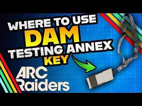 Where To Use The Dam Testing Annex Key In Arc Raiders!